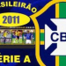 Divulgada tabela do Brasileirão 2011. Bahia enfrenta o América-MG na abertura
