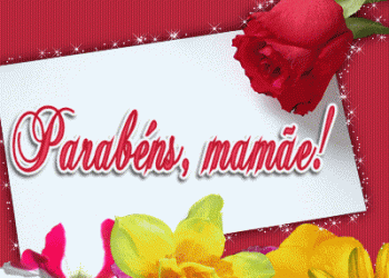 Dia das mães: deixe aqui seu recado