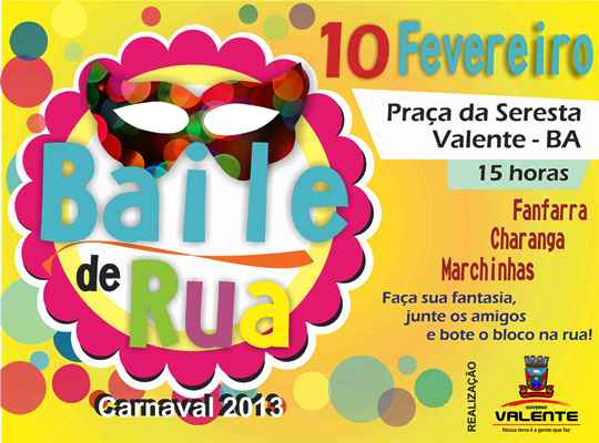 Valente realiza baile carnavalesco de rua no próximo domingo