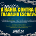 Audiência a Bahia contra o Trabalho Escravo promovida pela CCJ