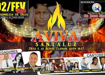 Assembleia de Deus Missão realiza o 1º Aviva Santaluz