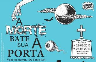 Peça teatral “A morte Bate a Sua Porta” acontece neste sábado e domingo