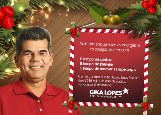 Mensagem de boas festas do deputado estadual Gika Lopes 