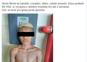 ‘Vendo filhote de bandido’, escreve publicitário ao postar foto de menor em rede social