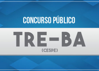 TRE-BA abre nesta quinta inscrições para concurso com salários de até R$ 10 mil