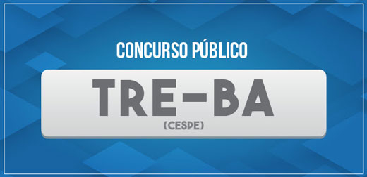 TRE-BA abre nesta quinta inscrições para concurso com salários de até R$ 10 mil