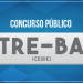 TRE-BA abre nesta quinta inscrições para concurso com salários de até R$ 10 mil