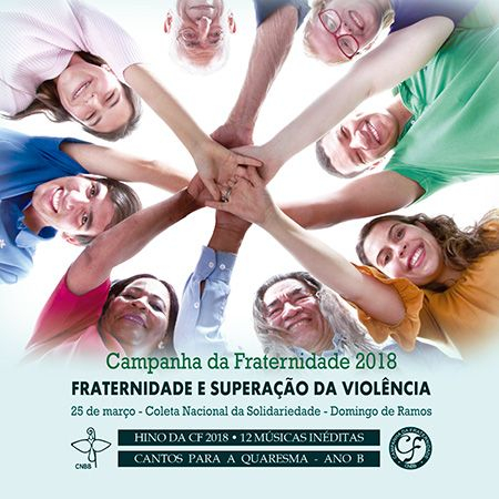 Superação da Violência é o tema da Campanha da Fraternidade que será aberta nesta quarta-feira