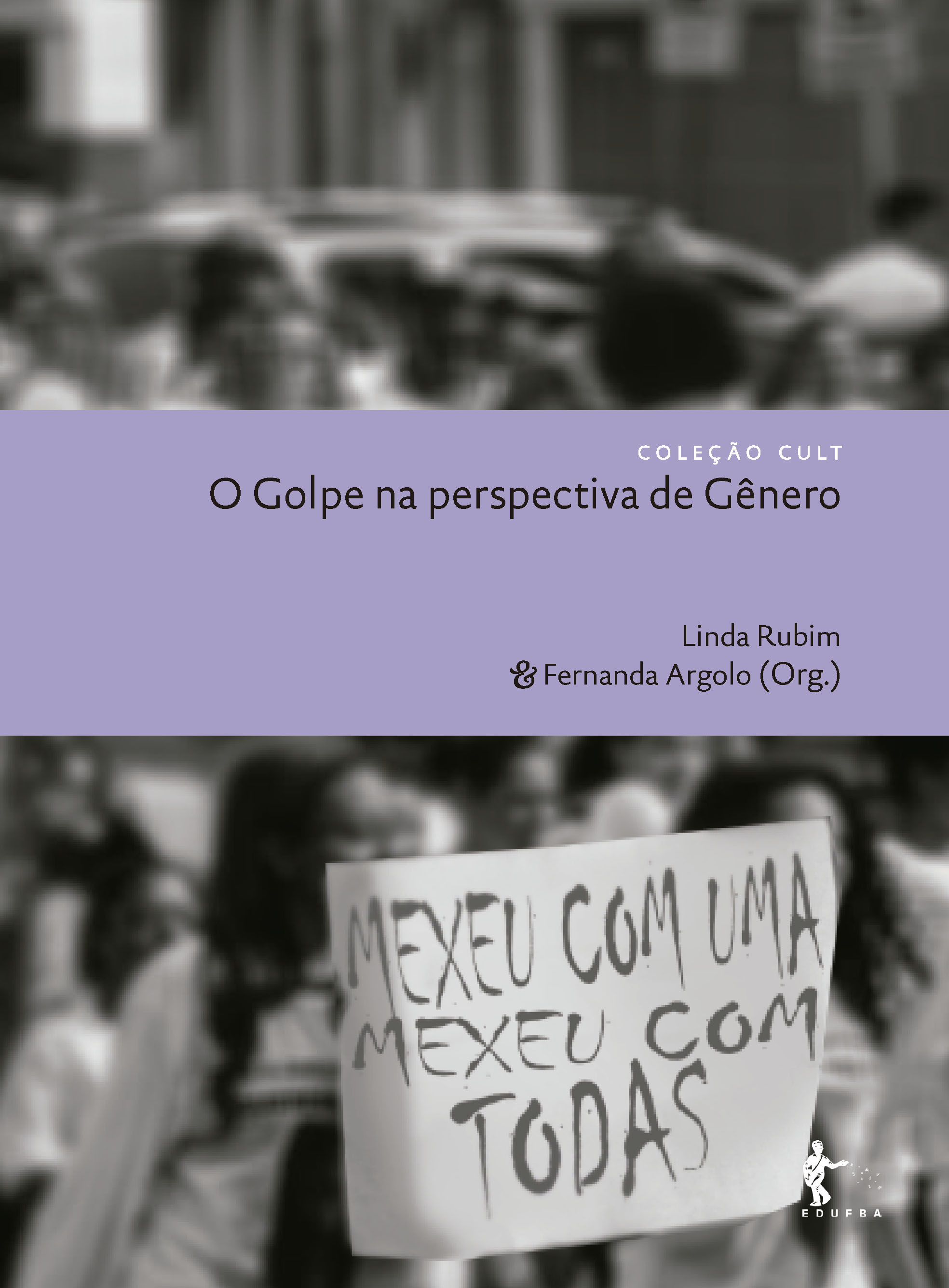 Sessão e lançamento de Livro debaterão impactos do impeachment de Dilma para as mulheres