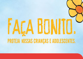 Nova campanha de Combate ao Abuso e à Exploração Sexual de Crianças e Adolescentes será lançada pelo MP