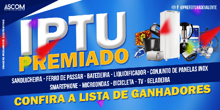 Prefeitura de Valente sorteia os ganhadores do IPTU Premiado 2017