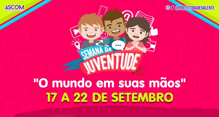 Valente realizará a Semana da Juventude entre os dias 17 e 22 de setembro