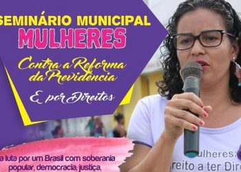 Coité – Dia Internacional da Mulher será marcado será marcado por atos contra a reforma da previdência