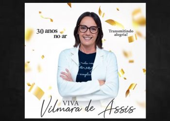 Comunicadora Vilmara de Assis completa 50 anos de idade e 30 de informação e alegria no rádio
