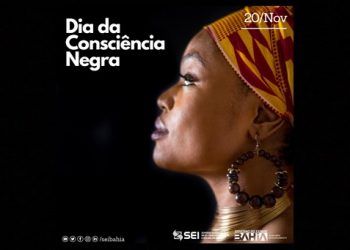 Dia da Consciência Negra – Bahia é o estado mais negro do Brasil, com 80,8% da população preta ou parda