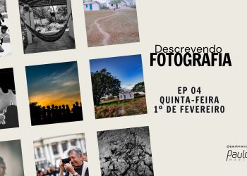 4º Episódio: Descrevendo Fotografia com Paulo Marcos